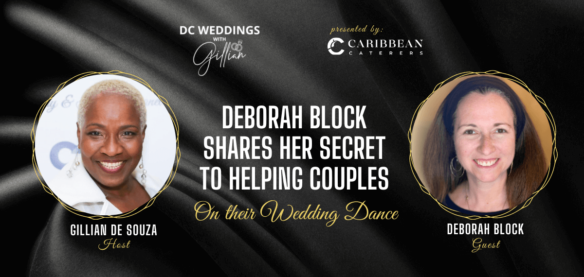 Deborah Block Shares Her Secret to Helping Couples on Their Wedding Dance